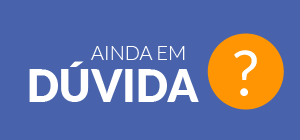 Ainda em dúvida?